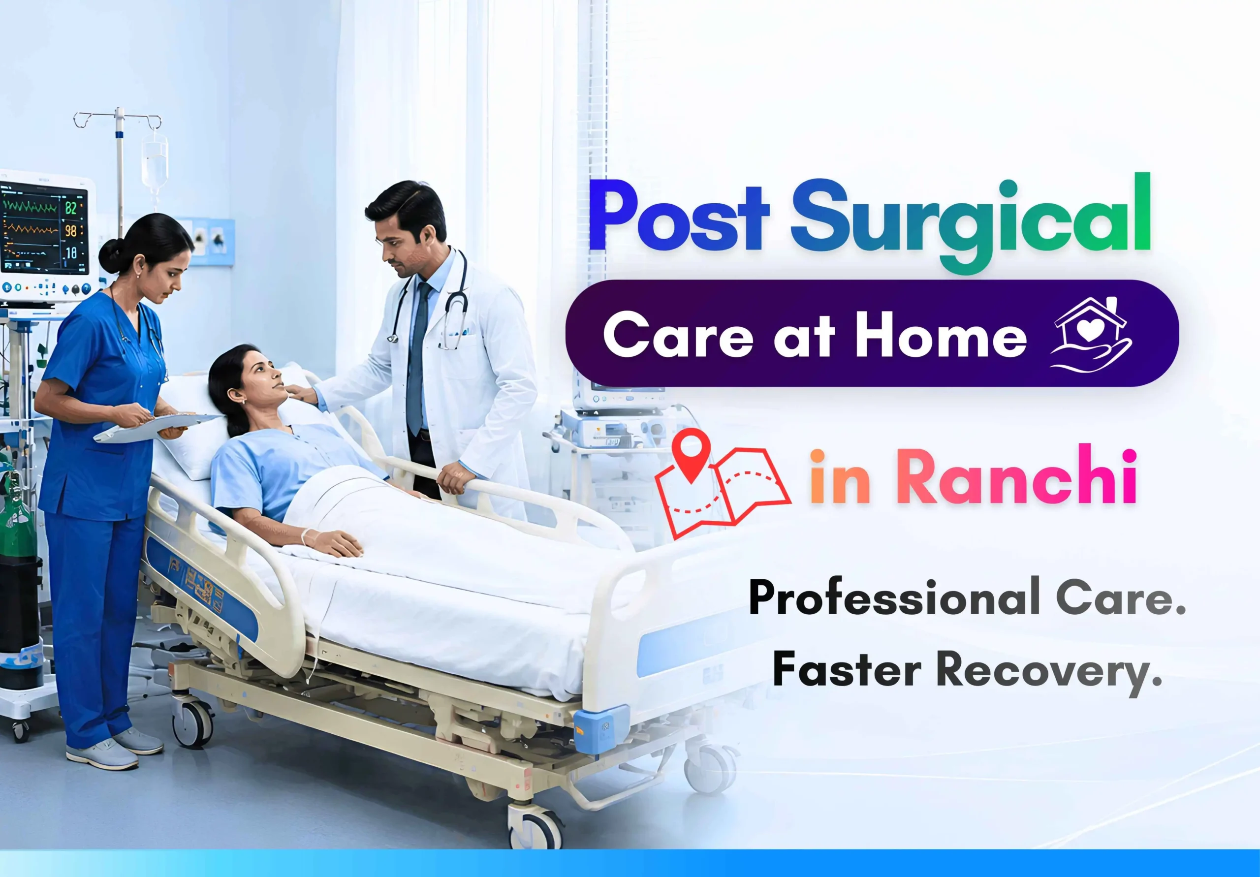 Post Surgical Care at Home in Ranchi